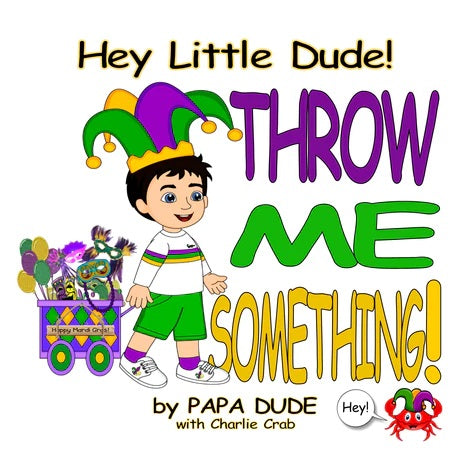 Book - Hey Dude Throw Me Something